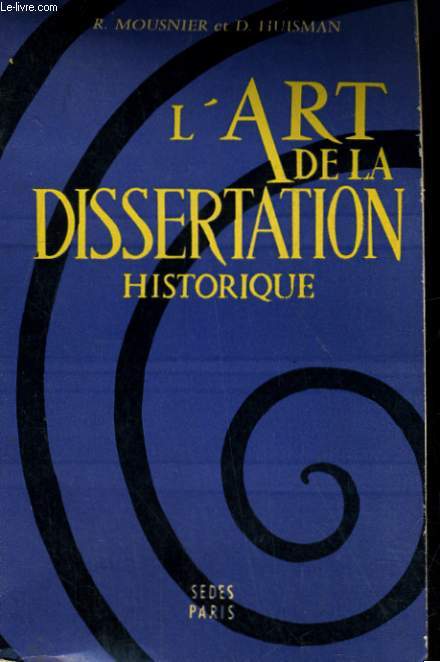 L ART DE LA DISSERTATION HISTORIQUE