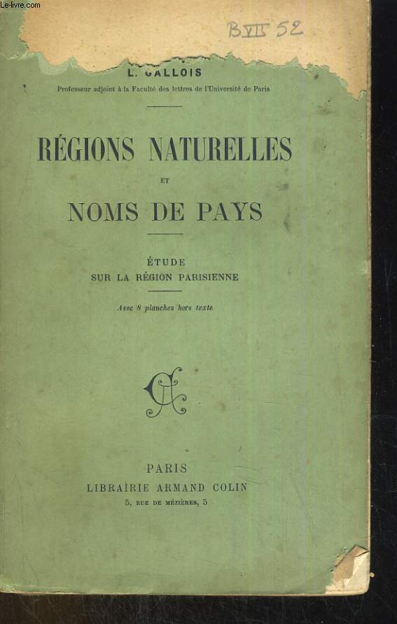 REGIONS NATURELLES ET NOMS DE PAYS. ETUDE SUR LA REGION PARISIENNE.