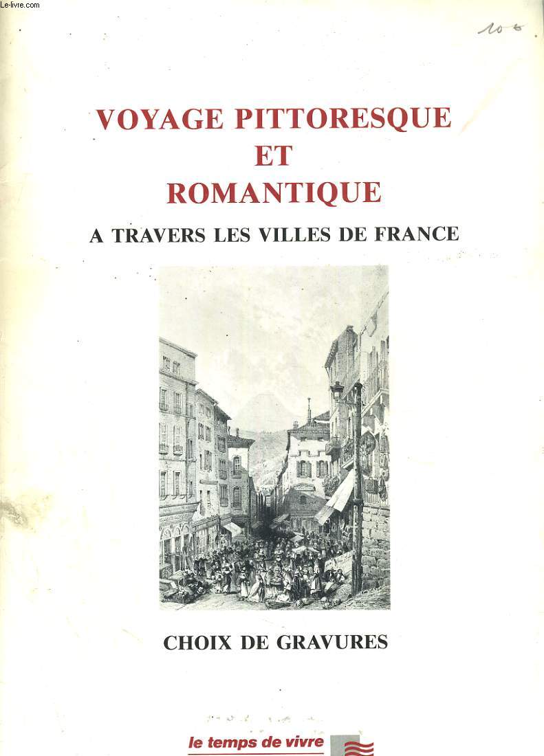 PORTFOLIO, PLANCHES DE GRAVURE : VOYAGE PITTORESQUE ET ROMANTIQUE A TRAVERS LES VILLES DE FRANCE, CHOIX DE GRAVURES.