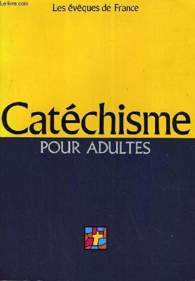 CATHECHISME POUR ADULTES - L'ALLIANCE DE DIEU AVEC LES HOMMES