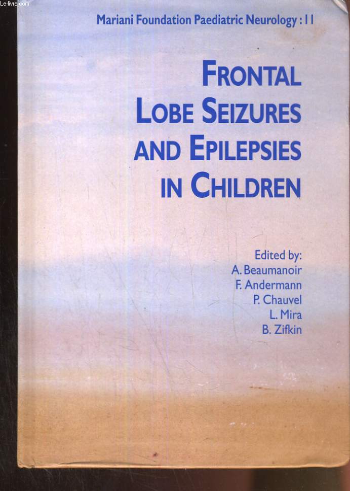 FRONTAL LOBE SEIZURES AND EPILEPSIES IN CHILDREN