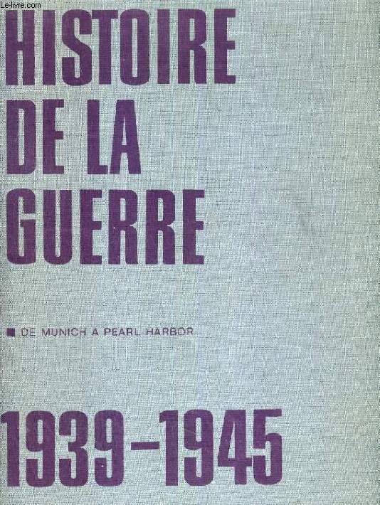 HISTOIRE DE LA GUERRE 1939-1945, 2 TOMES