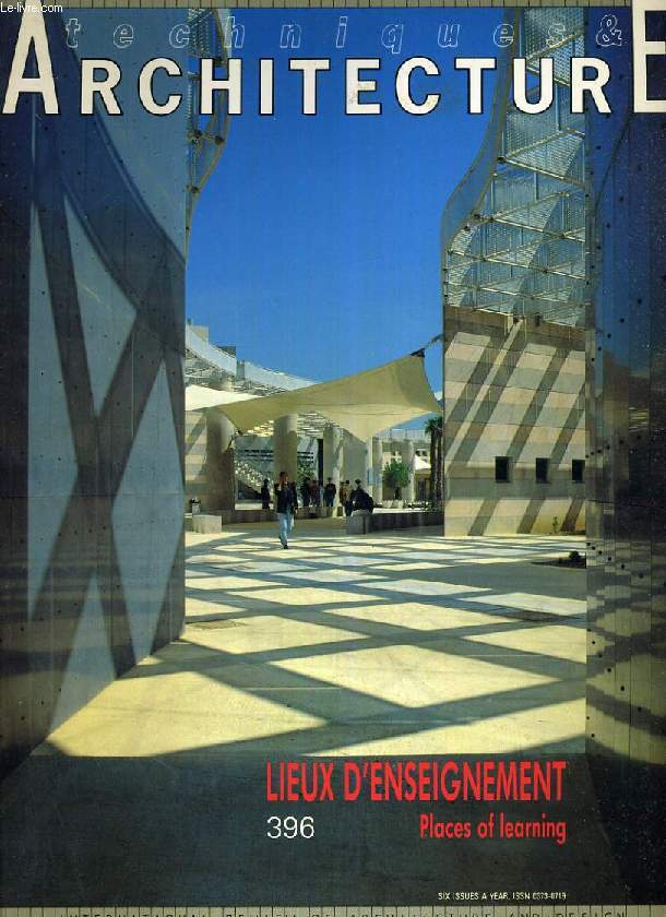 TECHNIQUES & ARCHITECTURE, N 396, JUIN-JUILLET 1991, LIEUX D'ENSEIGNEMENT