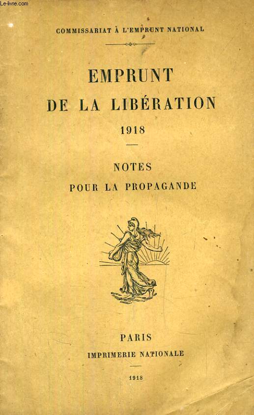 EMPRUNT DE LA LIBERATION, 1918, NOTES POUR LA PROPAGANDE