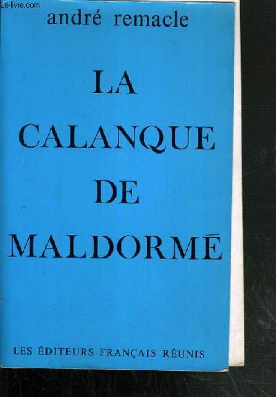 LA CALANQUE DE MALDORME.