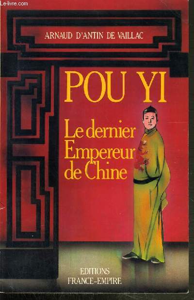 POU YI LE DERNIER EMPEREUR DE CHINE.