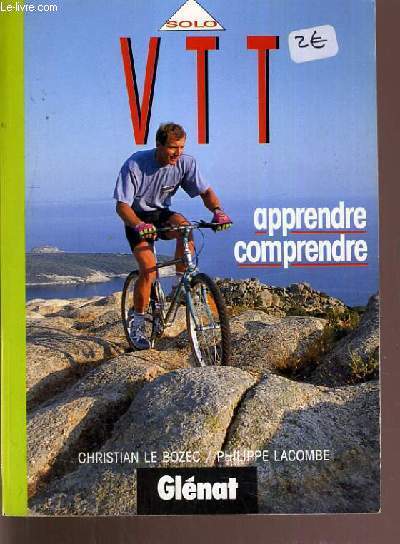 VTT APPRENDRE - COMPRENDRE / COLLECTION SOLO.