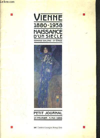 VIENNE 1880-1938 - NAISSANCE D'UN SIECLE - GRANDE GALERIE - PETIT JOURNAL 13 FEVRIER - 5 MAI 1986.