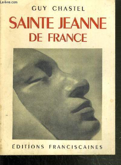 SAINTE JEANNE DE FRANCE.