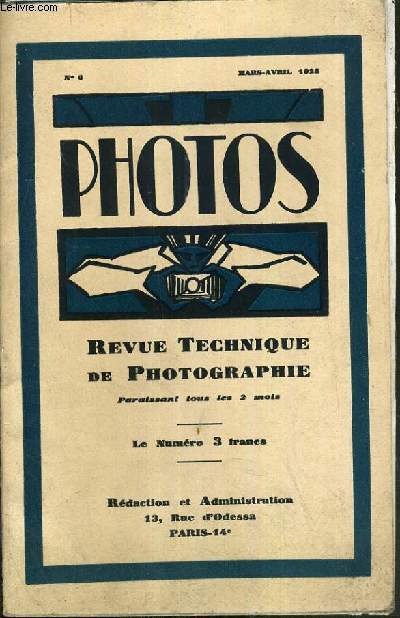 REVUE TECHNIQUE DE PHOTOGRAPHIE / N6 - MARS-AVRIL 1928.