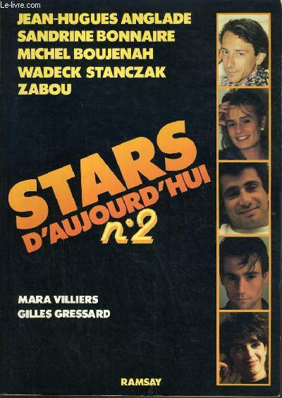STARS D'AUJOURD'HUI N2 - JEAN-HUGUES ANGLADE, SANDRINE BONNAIRE, MICHEL BOUJENAH, WADECK STANCZAK, ZABOU.