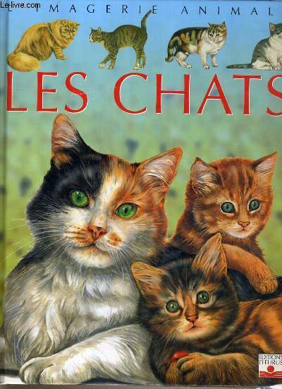 LES CHATS / COLLECTION L'IMAGERIE ANIMALE.