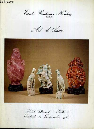 CATALOGUE DE VENTE AUX ENCHERES - HOTEL DROUOT - ART D'ASIE - SALLE 4 - 11 DECEMBRE 1981.
