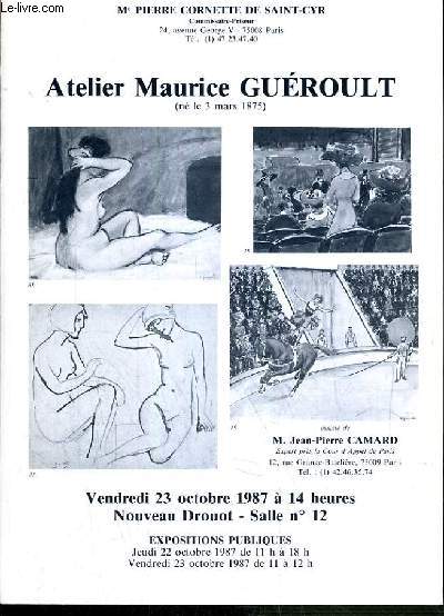 CATALOGUE DE VENTE AUX ENCHERES - NOUVEAU DROUOT - ATELIER MAURICE GUEROULT (NE LE 3 MARS 1875) - SALLE 12 - 23 OCTOBRE 1987.