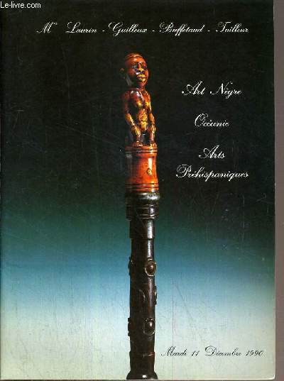 CATALOGUE DE VENTE AUX ENCHERES - DROUOT RICHELIEU - ART NEGRE - OCEANIE - INDONESIE - ANTIQUITES PREHISPANIQUES - SALLE 8 - 11 DECEMBRE 1990.