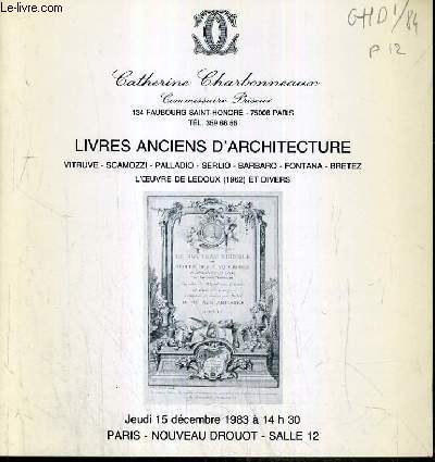 CATALOGUE DE VENTE AUX ENCHERES - NOUVEAU DROUOT - LIVRES ANCIENS D'ARCHITECTURE - SALLE 12 - 15 DECEMBRE 1983.