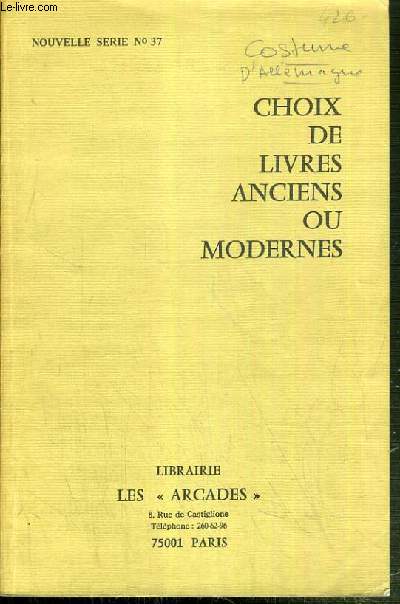 CATALOGUE - CHOIX DE LIVRES ANCIENS OU MODERNES - NOUVELLES SERIE - N37.