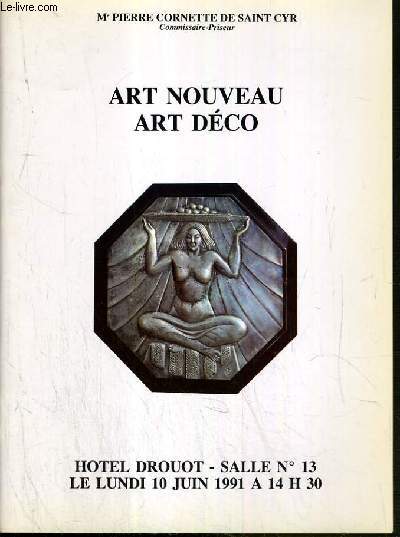 CATALOGUE DE VENTE AUX ENCHERES - HOTEL DROUOT - ART NOUVEAU - ART DECO - SALLE 13 - 10 JUIN 1991.