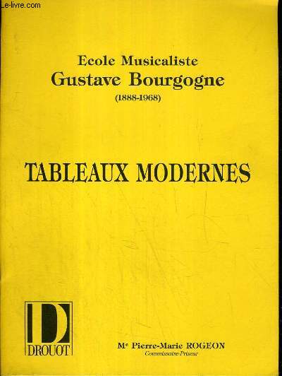CATALOGUE DE VENTE AUX ENCHERES - DROUOT RICHELIEU - ECOLE MUSICALISTE GUSTAVE BOURGOGNE (1888-1968) - TABLEAUX MODERNES - 17 JUIN 1990.