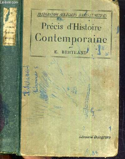 PRECIS D'HISTOIRE CONTEMPORAINE (1789-1929) / PREPARATION AUX ECOLES D'ARTS ET METIERS.