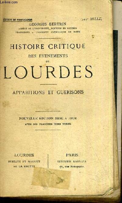 HISTOIRE CRITIQUE DES EVENEMENTS DE LOURDES - APPARITIONS ET GUERISSONS