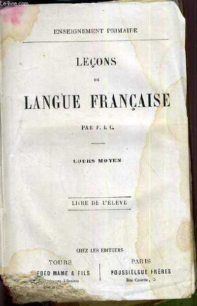 LECONS DE LANGUE FRANCAISE - COURS MOYEN - ENSEIGNEMENT PRIMAIRE - LIVRE DE L'ELEVE.