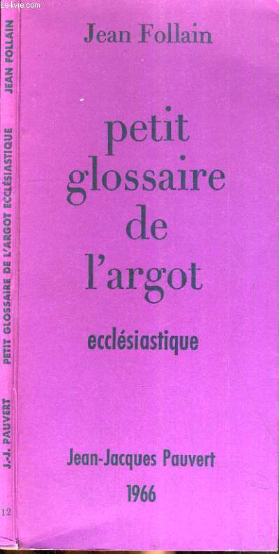 PETIT GLOSSAIRE DE L'ARGOT ECCLESIASTIQUE