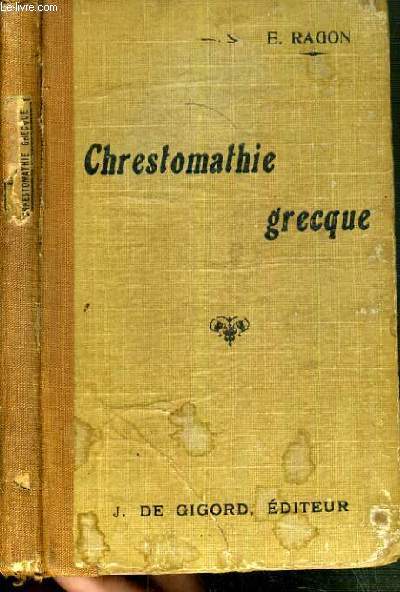 CHRESTOMATHIE GRECQUE - CONTENANT TOUS LES MOTS USUELS DE LA PROSE CLASSIQUE - 16me EDITION / TEXTE EN FRANCAIS / GREC