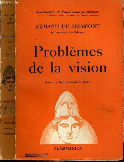PROBLEMES DE LA VISION AVEC 19 FIGURES DANS LE TEXTE / BIBLIOTHEQUE DE PHILOSOPHIE SCIENTIFIQUE