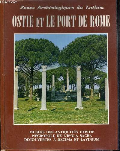 MUSEES DES ANTIQUITES D'OSTIE ET LE PORT DE ROME - REGION LATIUM - ZONE ARCHEOLOGIQUES DE LATIUM III.