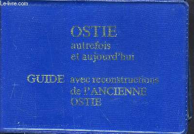 GUIDE AVEC RECONSTITUTIONS ANCINNE OSTIE