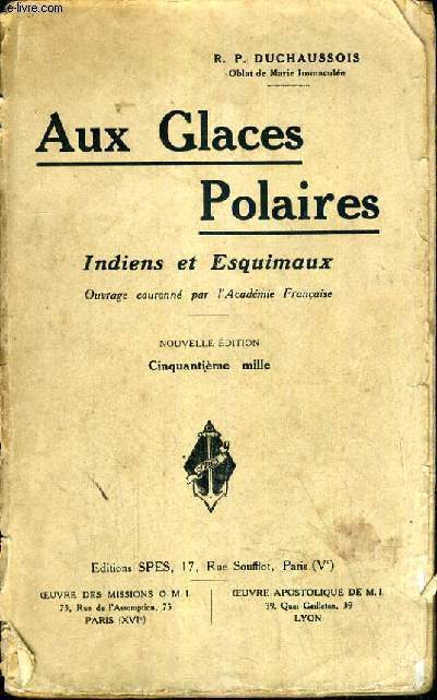AU GLACES POLAIRES - INDIENS ET ESQUIMAUX - 50me MILLE.