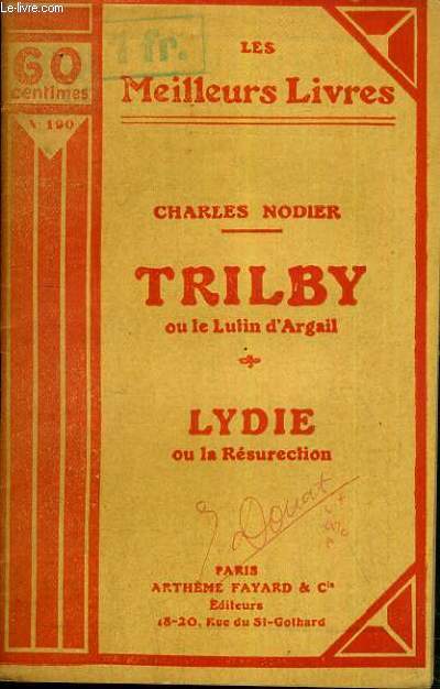 TRILBY OU LE LUTIN D'ARGAIL - LYDIE OU LA RESURECTION / COLLECTION LES MEILLEURS LIVRES N 190