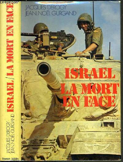 ISRAEL - LA MORT EN FACE