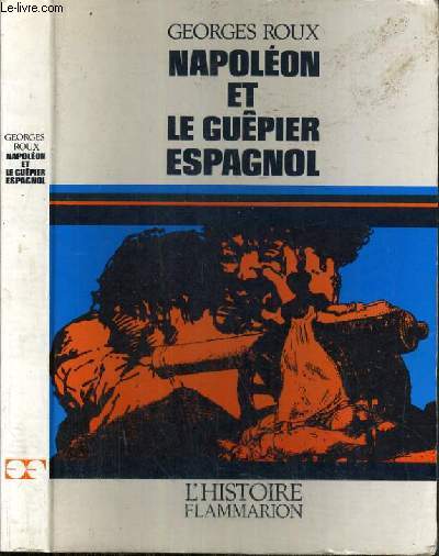NAPOLEON ET LE GUEPIER ESPAGNOL / COLLECTION HISTOIRE