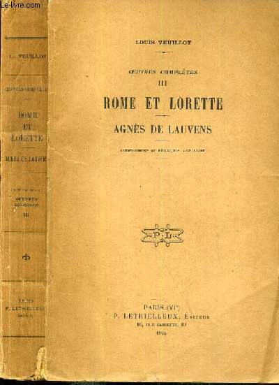 OEUVRES COMPLETES - ROME ET LORETTE - AGNES DE LAUVENS - TOME 3.