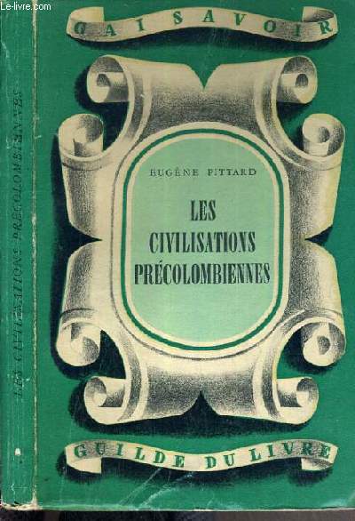 LES CIVILISATIONS PRECOLOMBIENNES / COLLECTION GAI SAVOIR