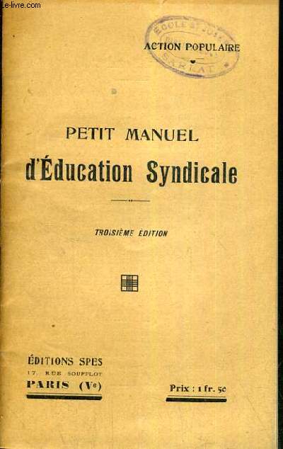ACTION POPULAIRE - PETIT MANUEL D'EDUCATION SYNDICALE - 3me EDITION