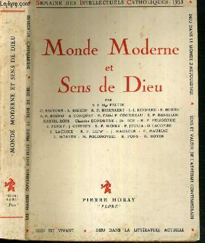 MONDE MODERNE ET SENS DE DIEU / SEMAINE DES INTELLECTUELS CATHOLIQUES (8 au 14 novembre 1953).