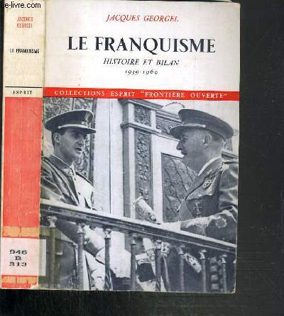 LE FRANQUISME - HISTOIRE ET BILAN 1939-1969 / COLLECTION ESPRIT 