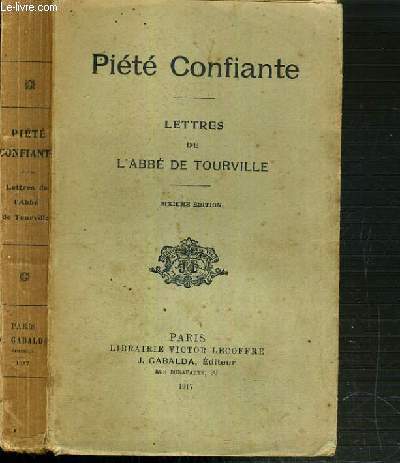 LETTRES DE L'ABBE DE TOURVILLE / PIETE CONFIANTE - 6me EDITION
