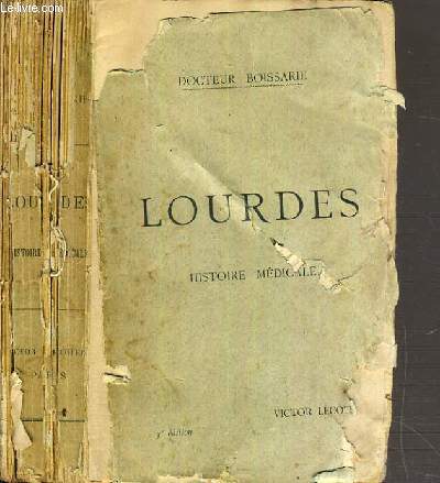 LOURDES - HISTOIRE MEDICALE - 1858-1891