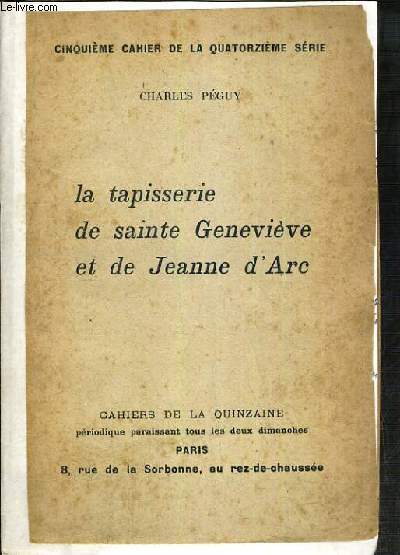 LA TAPISSERIE DE SAINTE GENEVIEVE ET DE JEANNE D'ARC /