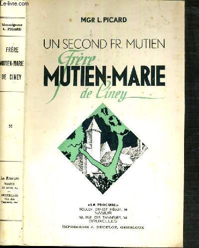 UN SECOND FR. MUTIEN - FRERE MUTIEN-MARIE DE LINEY