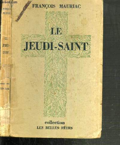 LE JEUDI-SAINT / COLLECTION LES BELLES FETES