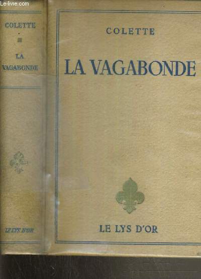 LA VAGABONDE / LE LYS D'OR