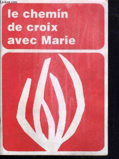 CAHIERS MARIALS - LE CHEMIN DE CROIX AVEC MARIE - 15 JANVIER 1985 - N146 - SPECIAL