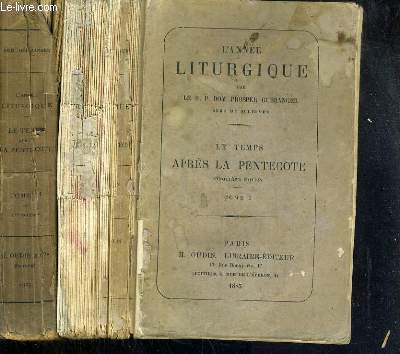 L'ANNEE LITURGIQUE - LE TEMPS APRES LA PENTECOTE - 2 TOMES - I + II / TEXTE EN LATIN ET FRANCAIS.