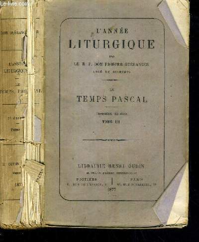 L'ANNEE LITURGIQUE - LE TEMPS PASCAL - TOME III / TEXTE EN LATIN ET FRANCAIS.