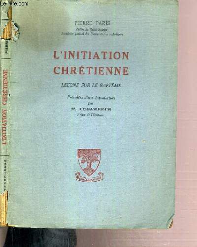 L'INITIATION CHRETIENNE - LECON SUR LE BAPTEME